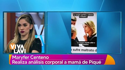 Maryfer Centeno analiza la postura corporal de la mamá de Piqué con Shakira
