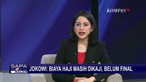 Jokowi Tegaskan Kenaikan Biaya Haji Belum Diputuskan