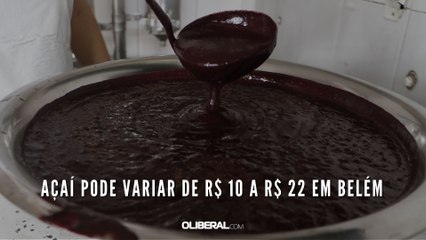 Açaí pode variar de R$ 10 a R$ 22 em Belém