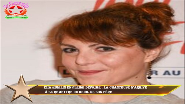 Izïa Higelin en pleine déprime : la chanteuse n'arrive à se remettre du deuil de son père