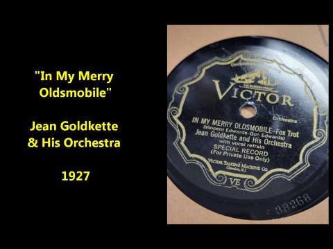 Jean Goldkette & His Orchestra (Bix Beiderbecke) - In My Merry Oldsmobile (1927)