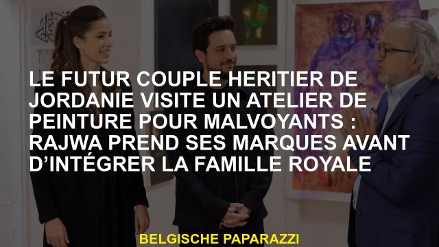 Le futur héritier couple de Jordan visite un atelier de peinture pour les malvoyants: Rajwa prend se