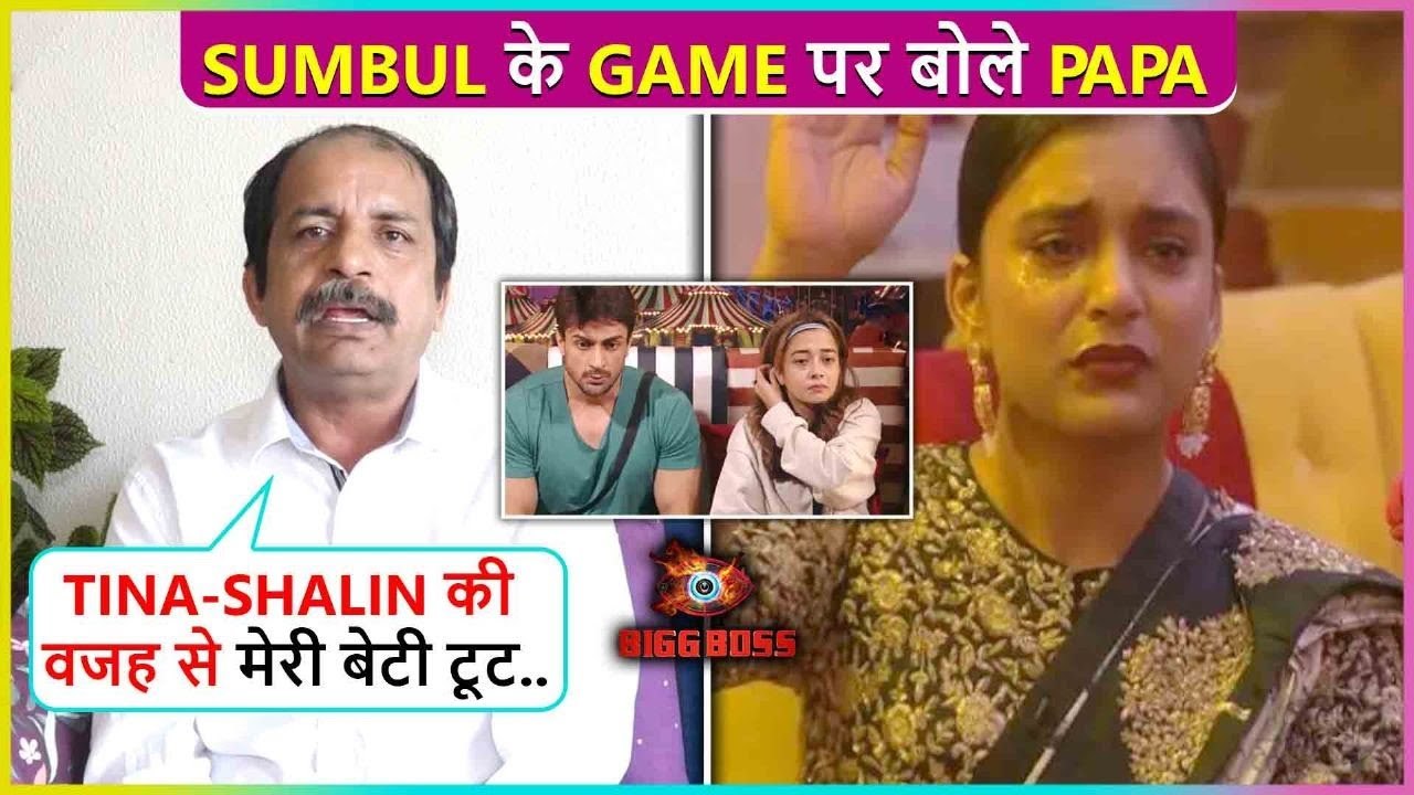 Meri Beti Tut.. Sumbul's Father Anger Reaction On Tina-Shalin | Bigg Boss 16