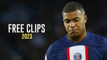 Kylian Mbappé - Free Clips 2023 - Skills and Goals - No Watermark - 2022_23 • HD