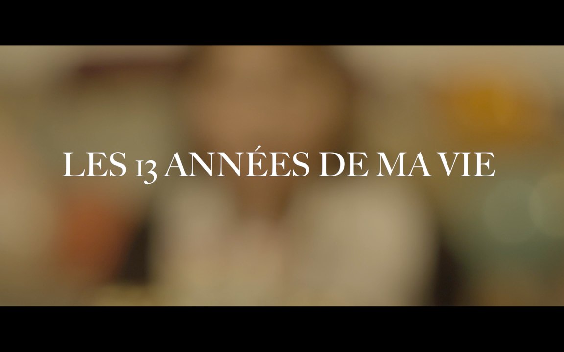 Les 13 années de ma vie