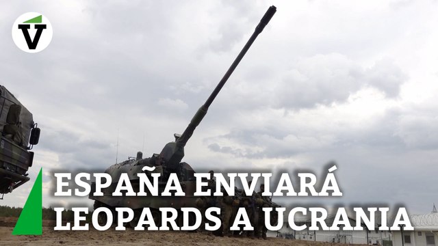 España enviará carros de combate a Ucrania tras el visto bueno de Alemania