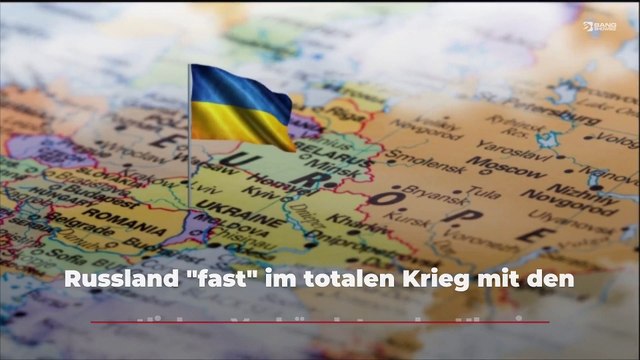 Russland fast im totalen Krieg mit den westlichen Verbündeten der Ukraine
