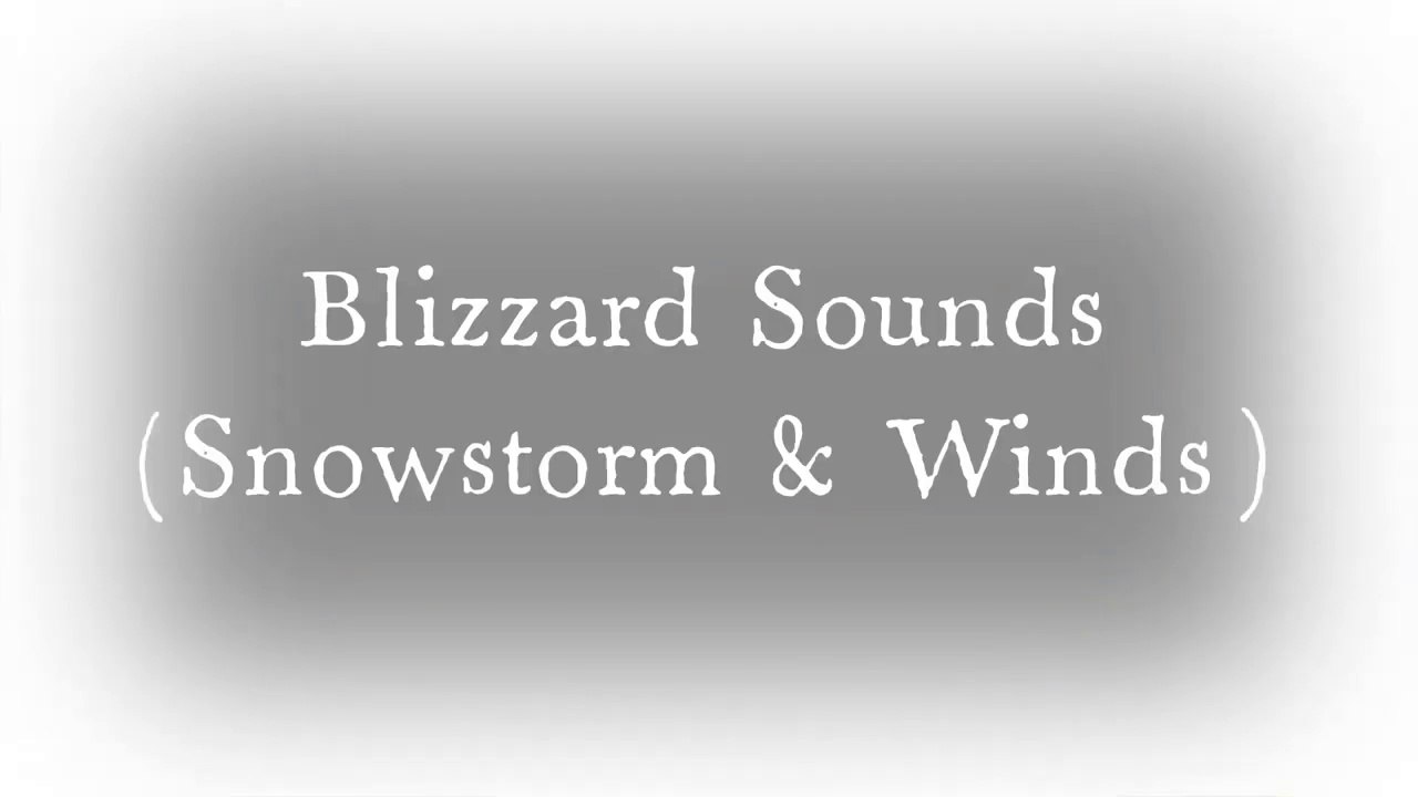 90 Seconds Blizzard Sounds