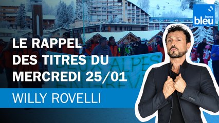 Le rappel des titres du mercredi 25/01 - Le billet de Willy Rovelli