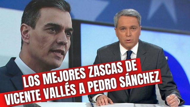 Los siete zascas de Vicente Vallés que enmudecieron al Gobierno PSOE-Podemos
