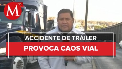 Reportan tráiler atorado en Circuito Interior con dirección al AICM