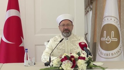 Diyanet İşleri Başkanı Erbaş, "Dünya Müslüman Dini Liderler Toplantısı"nın sonuç bildirgesini açıkladı