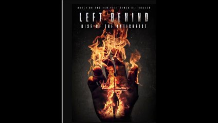 Left Behind_ Rise of the Antichrist - Official Trailer © 2023 Drama, Horror