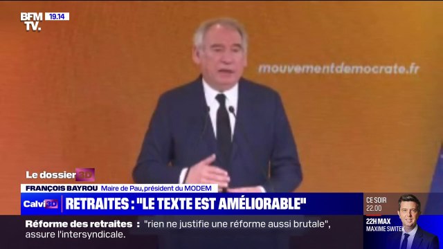 François Bayrou, président du MODEM, sur la réforme des retraites: Il faut que le débat qui vient soit utile, car nous pensons que le texte est améliorable