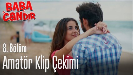 Amatör klip çekimi - Baba Candır 8. Bölüm