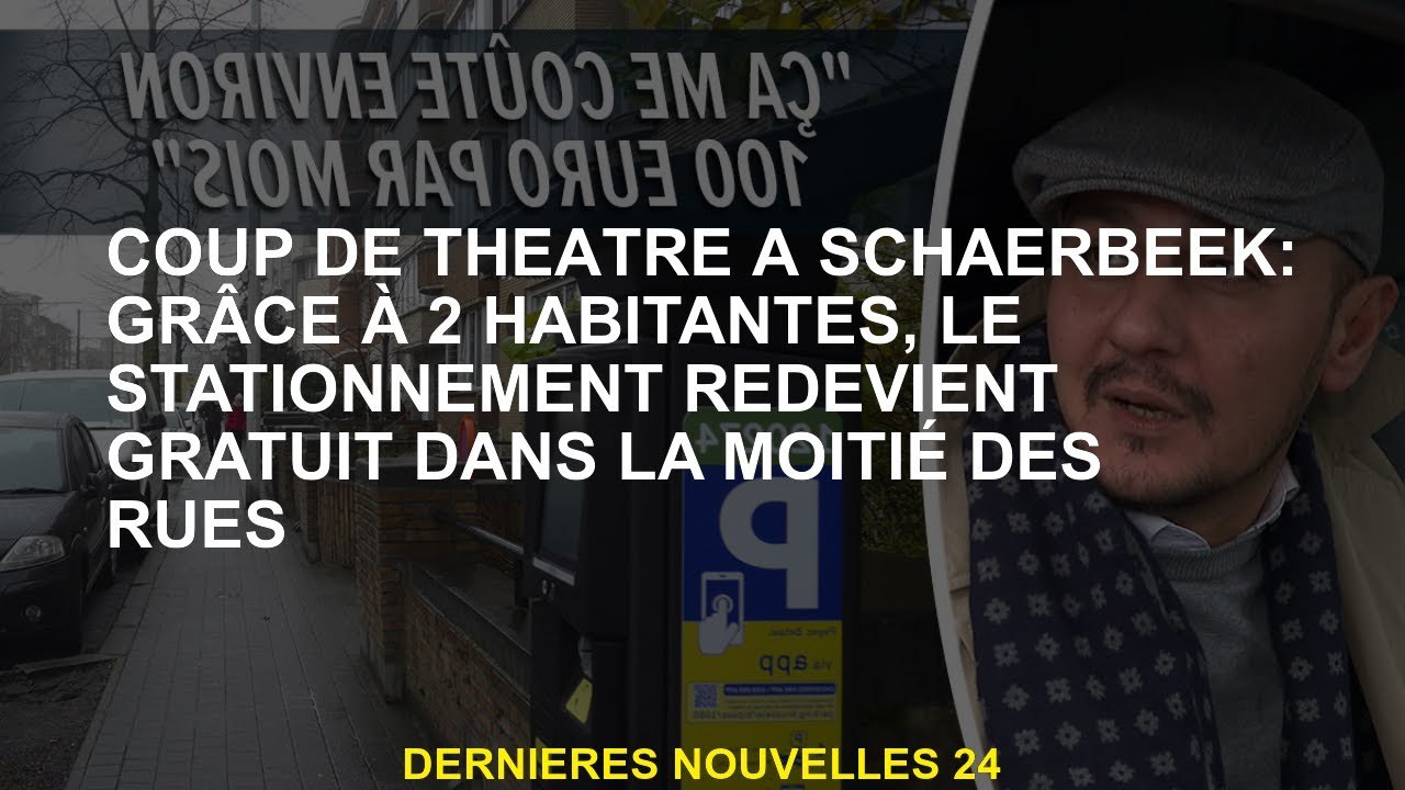 AVC à Schaerbeek: Grâce à 2 habitants, le stationnement devient libre dans la moitié des rues