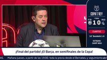 El discurso de Tomás Roncero tras el pase a semifinales de Copa del Rey del Barcelona vs. Real Sociedad