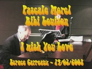 I wish You Love / Pascale Morel & Bibi Louison
