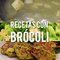 Recetas con brócoli que te comprobará que es delicioso