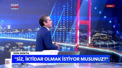Ünlü İsimden Muhalefete: “Siz, iktidar olmak istiyor musunuz?” - Tuna Öztunç İle Son Nokta