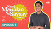 Full Episode 6 | Nang Mawalan Ng Saysay (Si Cy)