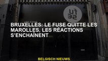 Bruxelles: le fusible quitte les marolles, les réactions sont liées
