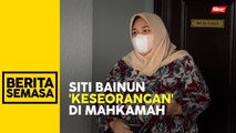 Prosiding Siti Bainun diteruskan tanpa peguam
