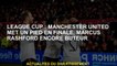 Coupe de la ligue: Manchester United part en finale, Marcus Rashford est toujours un buteur