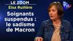 Zoom - Elsa Ruillère - Soignants suspendus : boucs émissaires de Macron