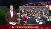 New EU Chips Act Could Build Europe-Taiwan Ties