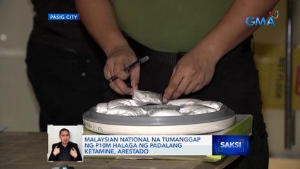 Malaysian national na tumanggap ng P10M halaga ng padalang ketamine, arestado | Saksi