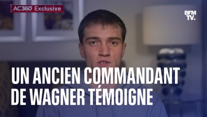 Témoignage exclusif d'un ancien commandant de la milice Wagner, Andrei Medvedev