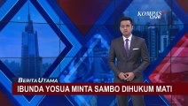 Jelang Sidang Vonis Sambo, Ibunda Yosua Minta Ferdy Sambo Dihukum Mati