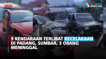 9 Kendaraan Terlibat Kecelakaan di Padang, Sumbar, 3 Orang Meninggal