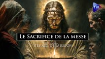 Terres de Mission n°298 : Le Sacrifice de la messe