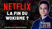 Tueurs en Séries - Vers la fin du WOKISME sur NETFLIX ? - Entretien avec Edouard Chanot
