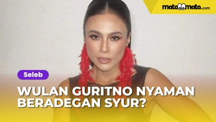 Wulan Guritno Nyaman Beradegan Syur, Tanpa Peran Pengganti!