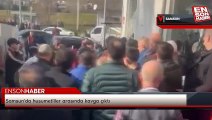 Samsun'da husumetliler arasında kavga çıktı