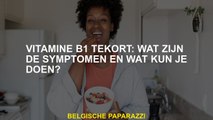 Vitamine B1 -tekort: wat zijn de symptomen en wat kunt u doen?