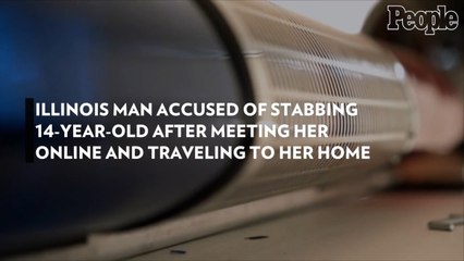 Illinois Man Accused of Stabbing 14-Year-Old After Meeting Her Online and Traveling to Her Home