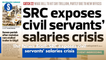 The News Brief: SRC exposes civil servants' salaries crisis