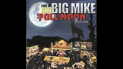Big Mike Griffin – Live In Daytone Beach at The Full Moon Saloon