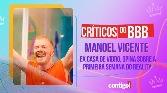 BBB23: MANOEL, EX CASA DE VIDRO, OPINA SOBRE A PRIMEIRA SEMANA DO REALITY | CRÍTICOS DO BBB