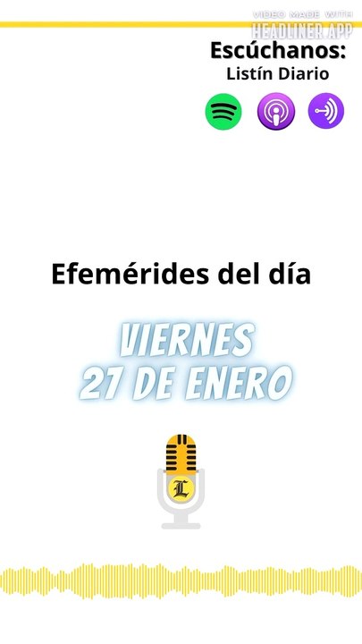 EFEMÉRIDES VIERNES 27 DE ENERO