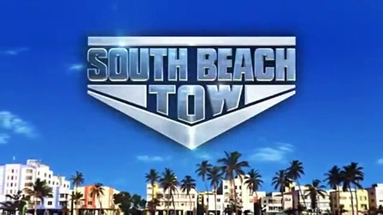 South Beach Tow - Se1 - Ep18 HD Watch