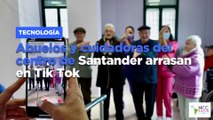 Abuelos y cuidadoras del centro de Santander arrasan en Tik Tok