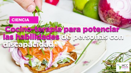 Cocino-terapia para potenciar las habilidades de personas con discapacidad