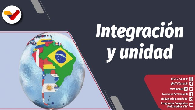 Programa 360° | Integración latinoamericana y caribeña para el beneficio de nuestra región