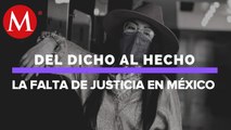 Fiscalías mexicanas, parte de la impunidad en la violencia contra las mujeres | Del Dicho al Hecho