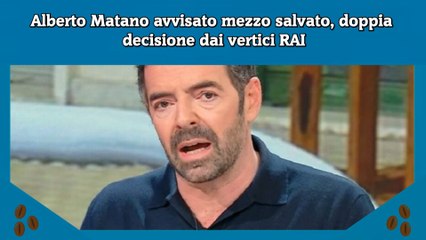 Alberto Matano avvisato mezzo salvato, doppia  decisione dai vertici RAI